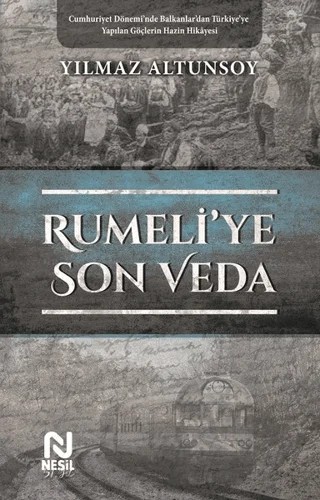 Rumeli'ye Son Veda – Yılmaz Altunsoy – Nesil Yayınları kitap kapağı