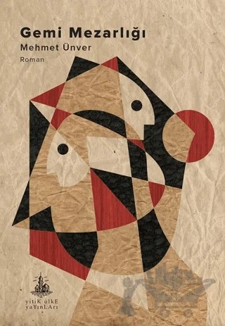 Gemi Mezarlığı – Mehmet Ünver – Yitik Ülke Yayınları kitap kapağı