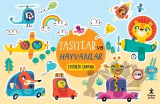 Taşıtlar ve Hayvanlar Etkinlik Çantam – Kolektif – Doğan Çocuk kitap kapağı