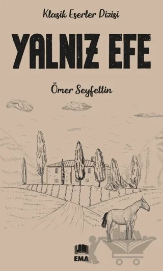 Yalnız Efe – Ömer Seyfettin – Ema Genç kitap kapağı