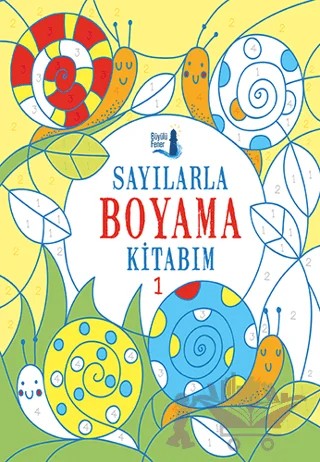 Sayılarla Boyama Kitabım 1 – Kolektif – Büyülü Fener Yayınları kitap kapağı