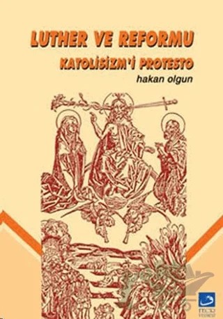 Luther ve Reformu Katolisizm’i Protesto – Hakan Olgun – Fecr Yayınları kitap kapağı