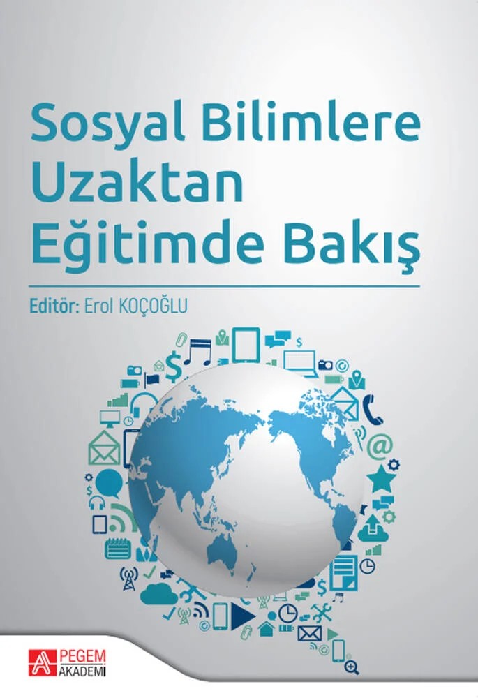 Sosyal Bilimlere Uzaktan Eğitimde Bakış – Erol Koçoğlu, Aşkın Baydar, Emine Erdoğan Masak, F. Betül Demir – Pegem Akademi Yayıncılık kitap kapağı