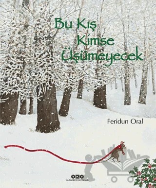 Bu Kış Kimse Üşümeyecek – Feridun Oral – Yapı Kredi Yayınları kitap kapağı