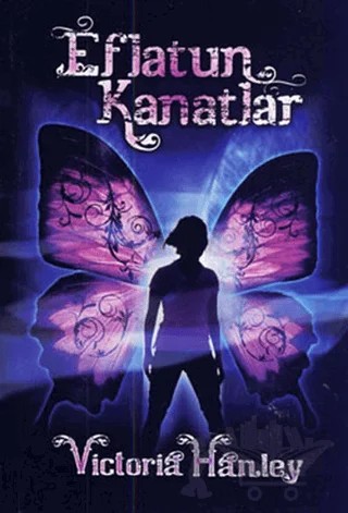 Eflatun Kanatlar – Victoria Hanley – Doğan Egmont Yayıncılık kitap kapağı