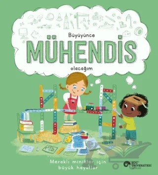 Büyüyünce Mühendis Olacağım – Marnie Willow – Koç Üniversitesi Yayınları kitap kapağı