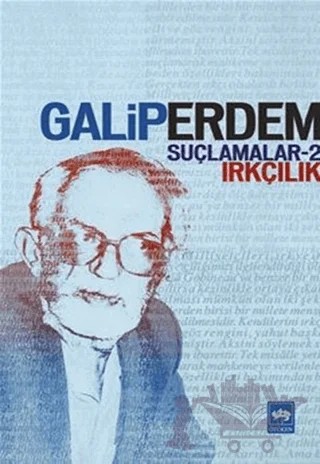 Suçlamalar - 2 Irkçılık – Galip Erdem – Ötüken Neşriyat kitap kapağı