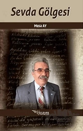 Sevda Gölgesi – Musa Ay – Tulpars Yayınevi kitap kapağı