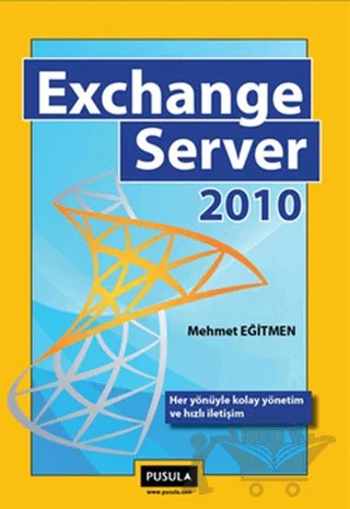 Exchange Server 2010 – Mehmet Eğitmen – Pusula Yayıncılık kitap kapağı