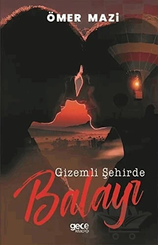 Gizemli Şehirde Balayı – Ömer Mazi – Gece Kitaplığı kitap kapağı