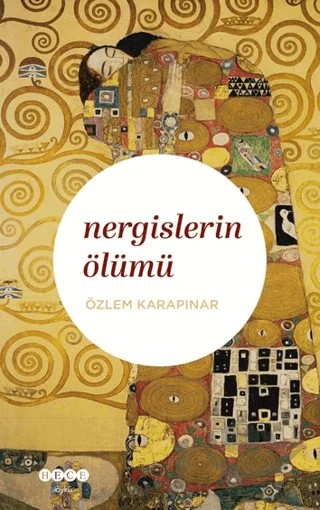 Nergislerin Ölümü – Özlem Karapınar – Hece Yayınları kitap kapağı