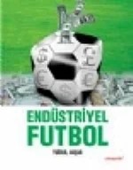 Endüstriyel Futbol – Tuğrul Akşar – Literatür kitap kapağı
