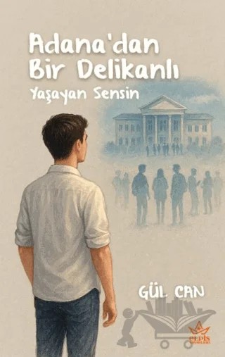 Adana’dan Bir Delikanlı – Gül Can – Elpis Yayınları kitap kapağı