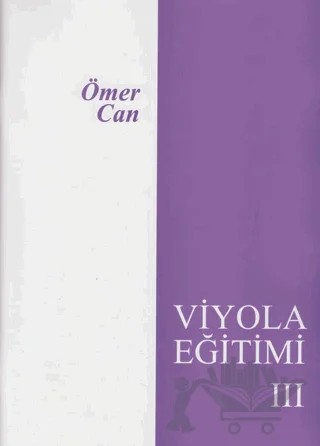 Viyola Eğitimi 3 – Ömer Can – Evrensel Müzik ve Yayınevi kitap kapağı