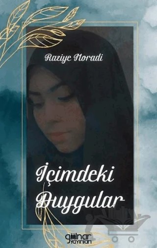 İçimdeki Duygular – Raziye Moradi – Gülnar Yayınları kitap kapağı