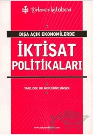 Dışa Açık Ekonomilerde İktisat Politikaları – Kolektif – Türkmen Kitabevi kitap kapağı