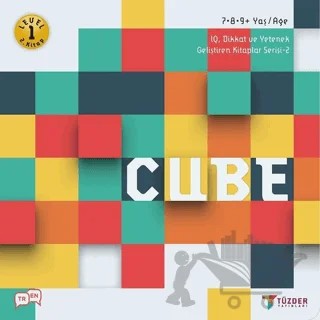 Cube - IQ Dikkat ve Yetenek Geliştiren Kitaplar Serisi 2 (Level 1) (7-8-9 Yaş) – Kolektif – TÜZDER Yayınları kitap kapağı