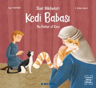 Kedi Babası - The Father of Cats (Etkinlikli Hikaye Kitabı) – Ayşe Taşyürek – Multibem Yayınları kitap kapağı