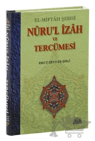 Nuru’l İzah ve Tercümesi – Ebu'z Zeyd Eş-Şibli – Sağlam Yayınevi kitap kapağı