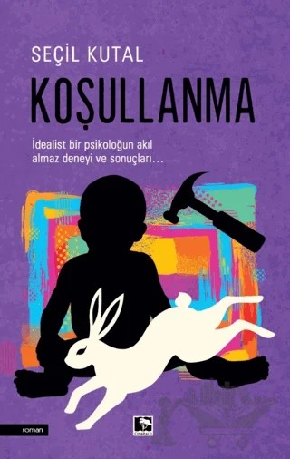 Koşullanma – Seçil Kutal – Çınaraltı Yayınları kitap kapağı