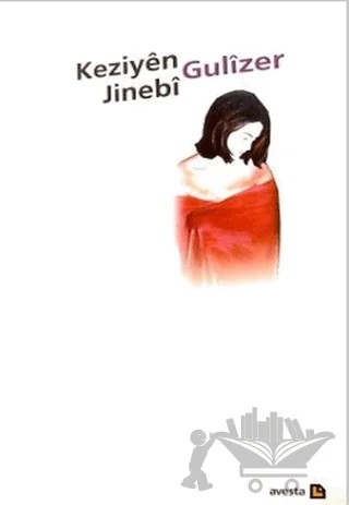 Keziyen Jinebi – Gülizer – Avesta Yayınları kitap kapağı