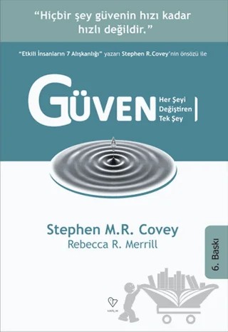 Güven Her Şeyi Değiştiren Tek Şey – Stephen R. Covey – Varlık Yayınları kitap kapağı