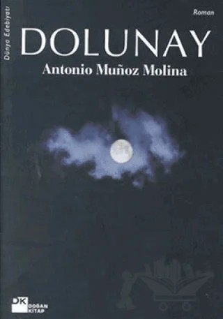 Dolunay – Antonio Munoz Molina – Doğan Kitap kitap kapağı