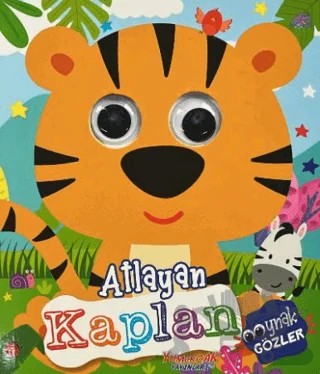 Atlayan Kaplan - Oynak Gözler – Kolektif – Yumurcak Yayınları kitap kapağı