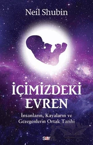 İçimizdeki Evren – Neil Shubin – Say Yayınları kitap kapağı
