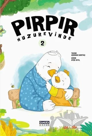 Pırpır Huzurevinde 2 – Asuman Sarıtaç – Çamlıca Çocuk Yayınları kitap kapağı