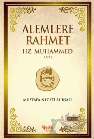 Alemlere Rahmet Hz. Muhammed (A.S.) – Mustafa Necati Bursalı – Çelik Yayınevi kitap kapağı