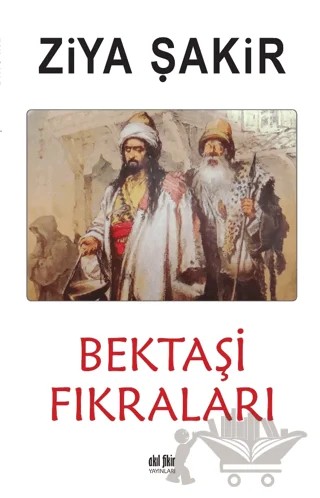 Bektaşi Fıkraları – Ziya Şakir – Akıl Fikir Yayınları kitap kapağı