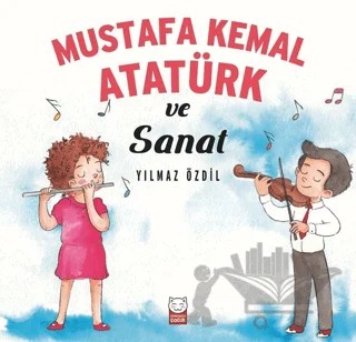 Mustafa Kemal Atatürk ve Sanat – Yılmaz Özdil – Kırmızı Kedi Çocuk kitap kapağı