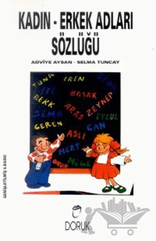 Kadın-Erkek Adları Sözlüğü – Adviye Aysan, Selma Tuncay – Doruk Yayınları kitap kapağı