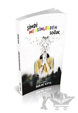 Şimdi Mevsimlerden Soğuk – Burak Kaya – Sokak Kitapları Yayınları kitap kapağı