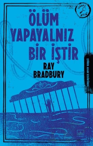 Ölüm Yapayalnız Bir İştir – Ray Bradbury – İthaki Yayınları kitap kapağı