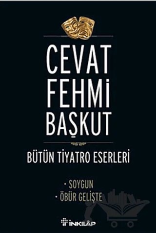 Bütün Tiyatro Eserleri Soygun / Öbür Gelişte – Cevat Fehmi Başkut – İnkılap Kitabevi kitap kapağı