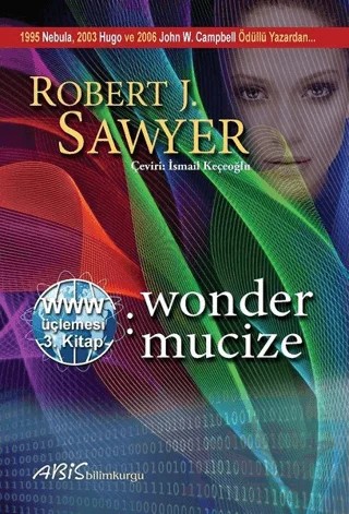 www. Wonder - Mucize – Robert J. Sawyer – Abis Yayıncılık kitap kapağı