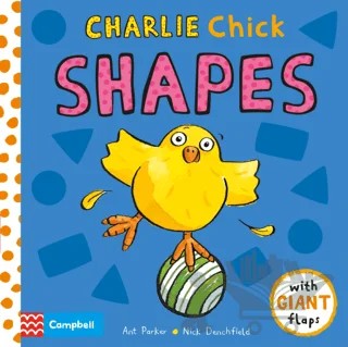 Charlie Chick Shapes – Ant Parker, Nick Denchfield – Pan Macmillan kitap kapağı