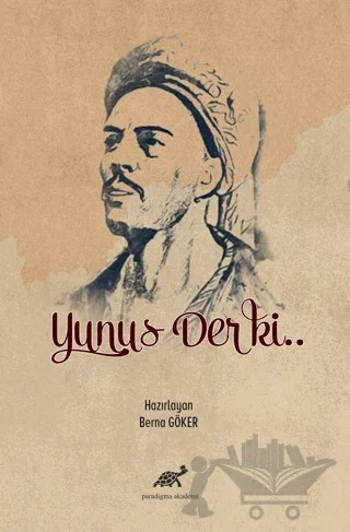 Yunus Der ki.. – Berna Göker – Paradigma Akademi Yayınları kitap kapağı