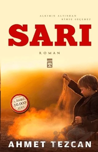 Sarı – Ahmet Tezcan – Timaş Yayınları kitap kapağı