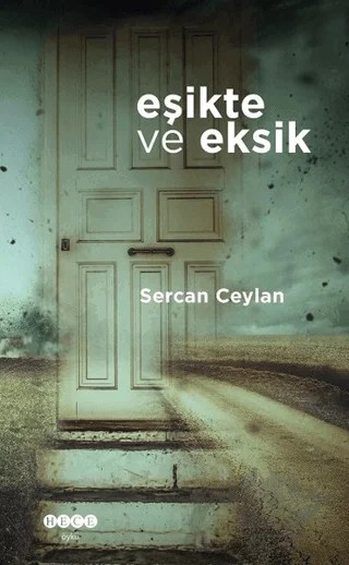 Eşikte ve Eksik – Sercan Ceylan – Hece Yayınları kitap kapağı