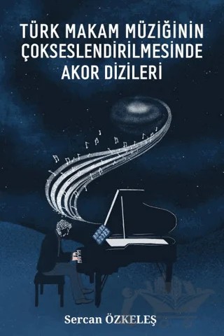 Türk Makam Müziğinin Çokseslendirilmesinde Akor Dizileri – Sercan Özkeleş – Platanus Publishing kitap kapağı