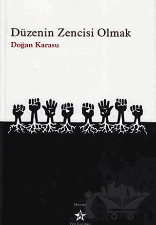 Düzenin Zencisi Olmak – Doğan Karasu – Peri Yayınları kitap kapağı