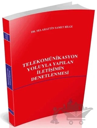 Telekomünikasyon Yoluyla Yapılan İletişimin Denetlenmesi – Selahattin Samet Bilge – Us-A Yayıncılık kitap kapağı
