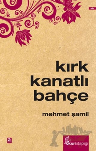 Kırk Kanatlı Bahçe – Mehmet Şamil – Okur Kitaplığı kitap kapağı