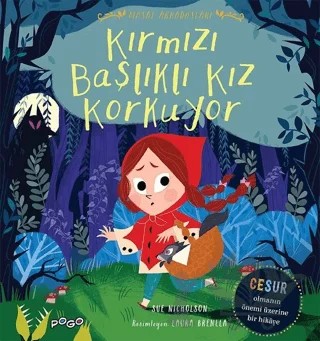 Kırmızı Başlıklı Kız Korkuyor - Masal Arkadaşları – Sue Nicholson – Pogo Çocuk kitap kapağı