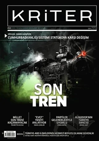 Kriter Aylık Siyaset Toplum ve Ekonomi Dergisi Sayı: 11 Mart 2017 – Kriter Aylık Siyaset Toplum ve Ekonomi Dergisi Yayınları kitap kapağı