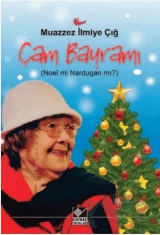 Çam Bayramı – Muazzez İlmiye Çığ – Kaynak Yayınları kitap kapağı