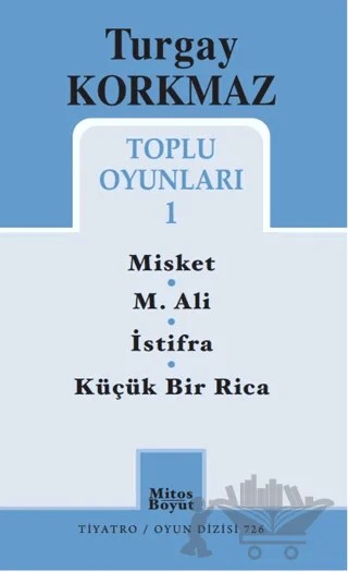 Turgay Korkmaz Toplu Oyunları 1 – Turgay Korkmaz – Mitos Boyut Yayınları kitap kapağı